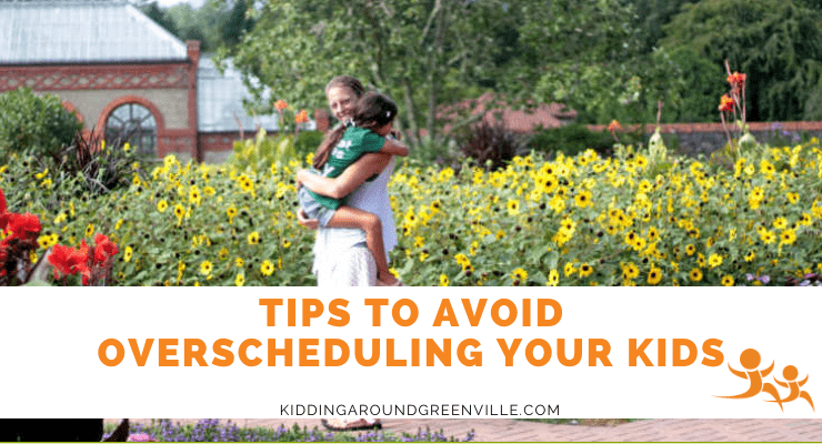 Avoid overscheduling your kids