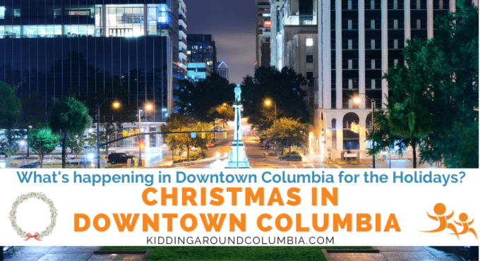 Christmas in Downtown Columbia, SC