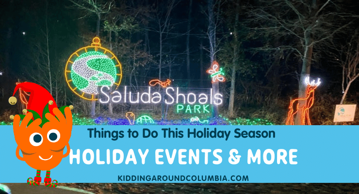 Holiday events and Christmas events, things to do, Columbia, SC