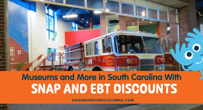 SNAP and EBT Discounts on Activities and EBT FREE Museums in South Carolina