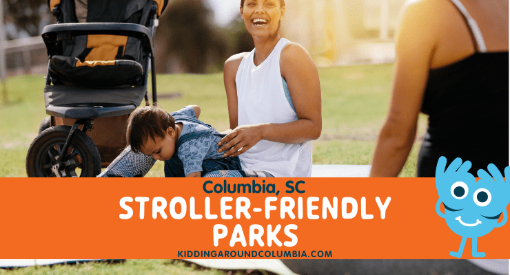 Stroller-friendly parks in Columbia, SC