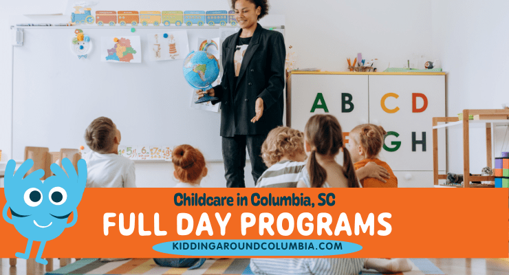 Full day childcare programs near Columbia, SC