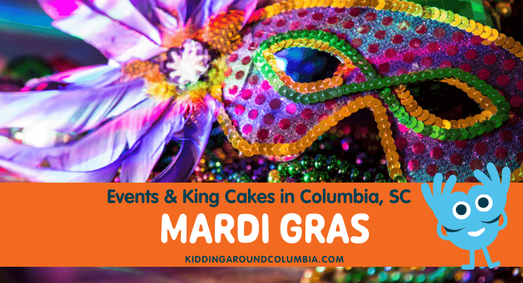 Mardi Gras Columbia SC, and where to get king cakes in Columbia, SC